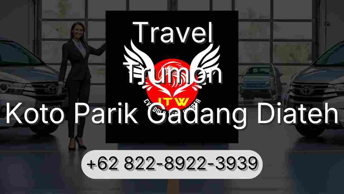 Travel Trumon Koto Parik Gadang Diateh