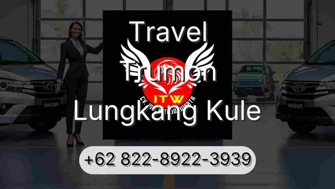 Travel Trumon Lungkang Kule