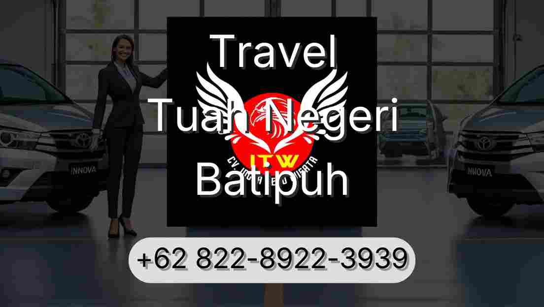 Travel Tuah Negeri Batipuh