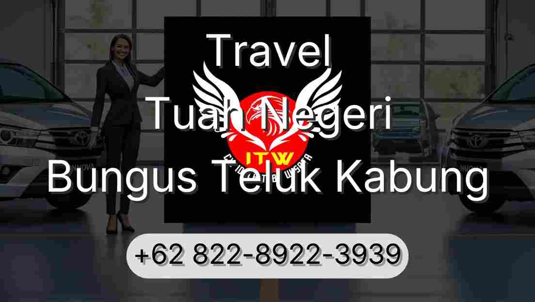 Travel Tuah Negeri Bungus Teluk Kabung