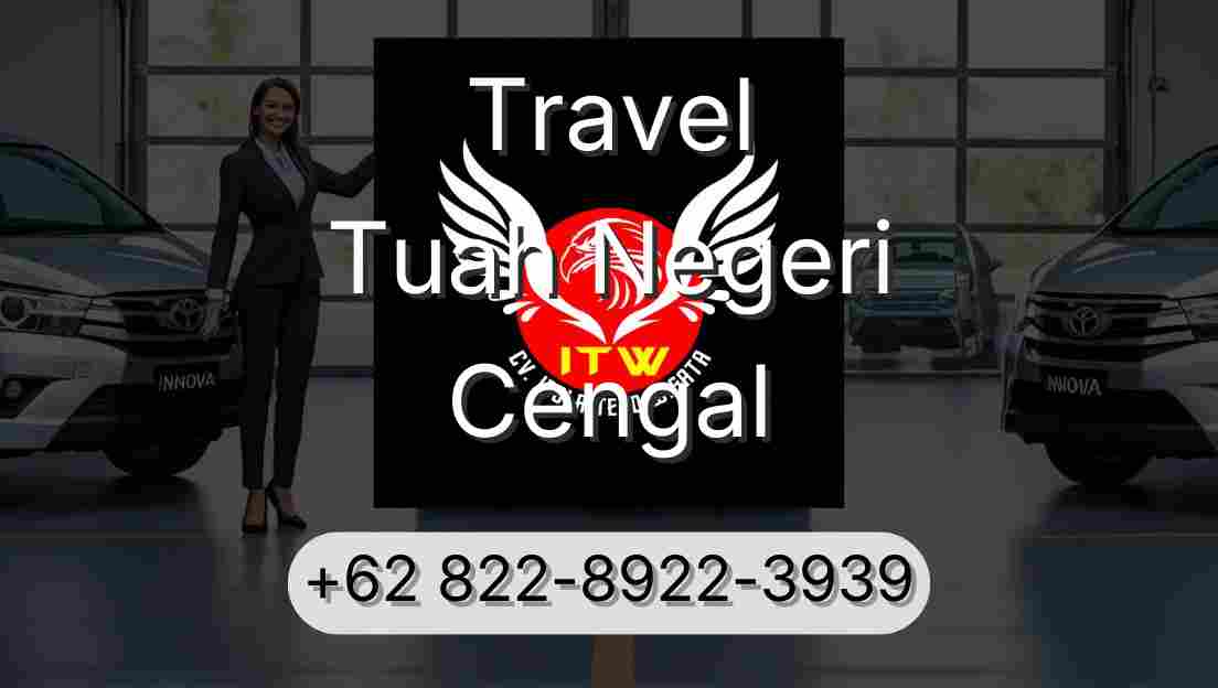 Travel Tuah Negeri Cengal