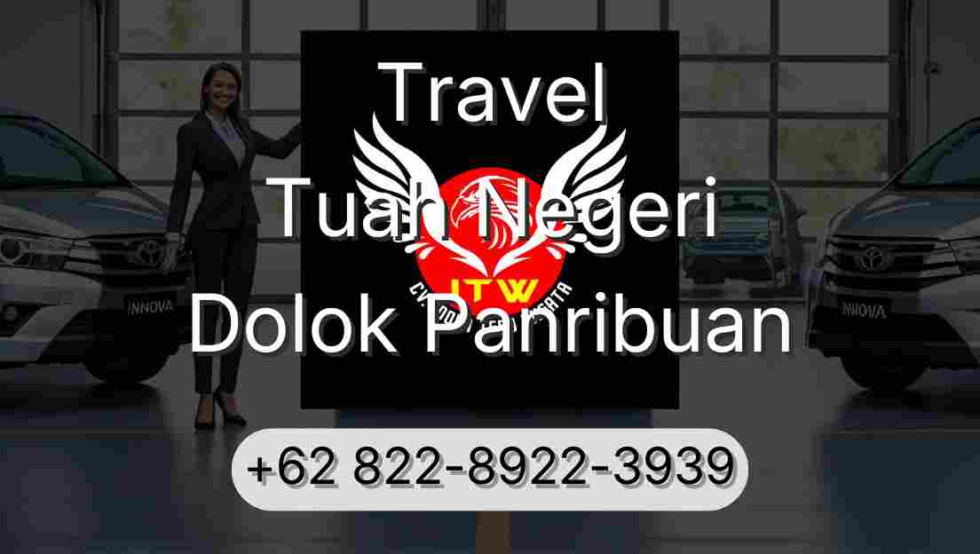 Travel Tuah Negeri Dolok Panribuan