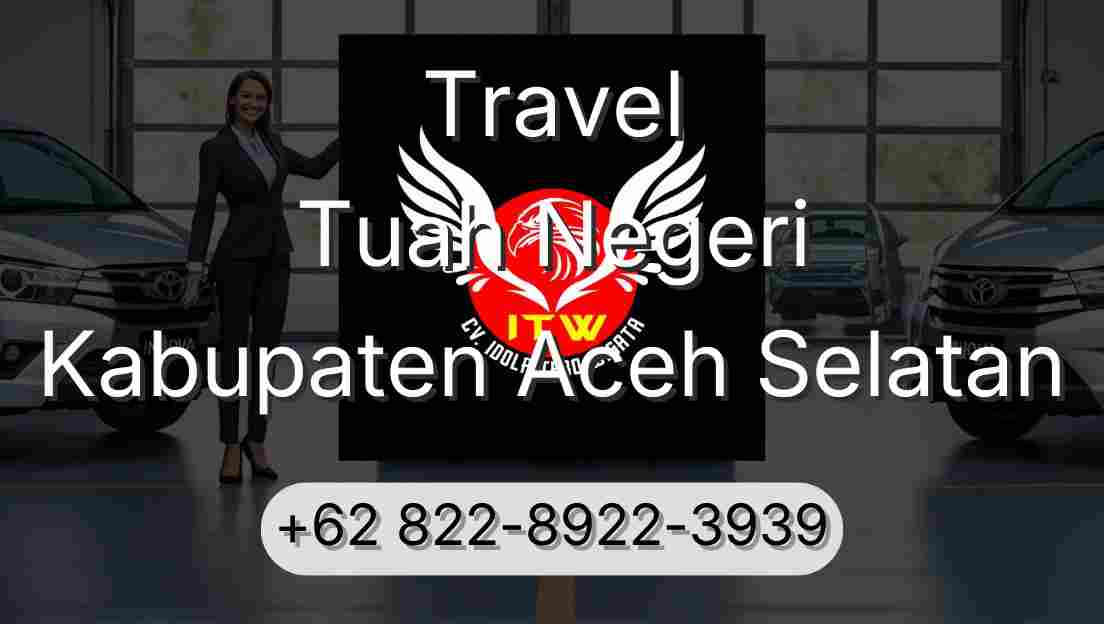Travel Tuah Negeri Kabupaten Aceh Selatan