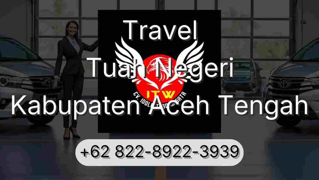 Travel Tuah Negeri Kabupaten Aceh Tengah