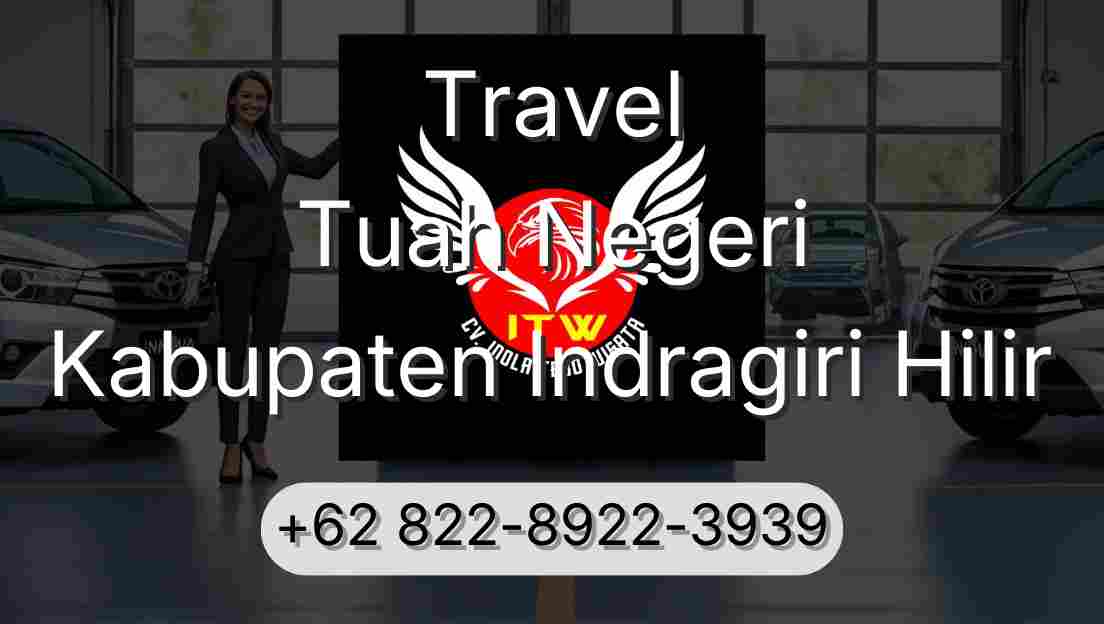 Travel Tuah Negeri Kabupaten Indragiri Hilir
