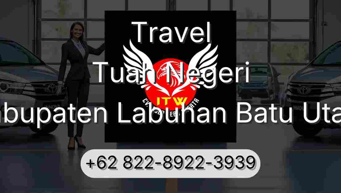 Travel Tuah Negeri Kabupaten Labuhan Batu Utara