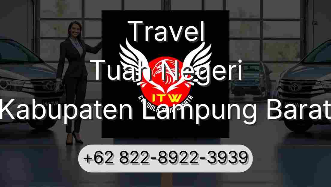 Travel Tuah Negeri Kabupaten Lampung Barat