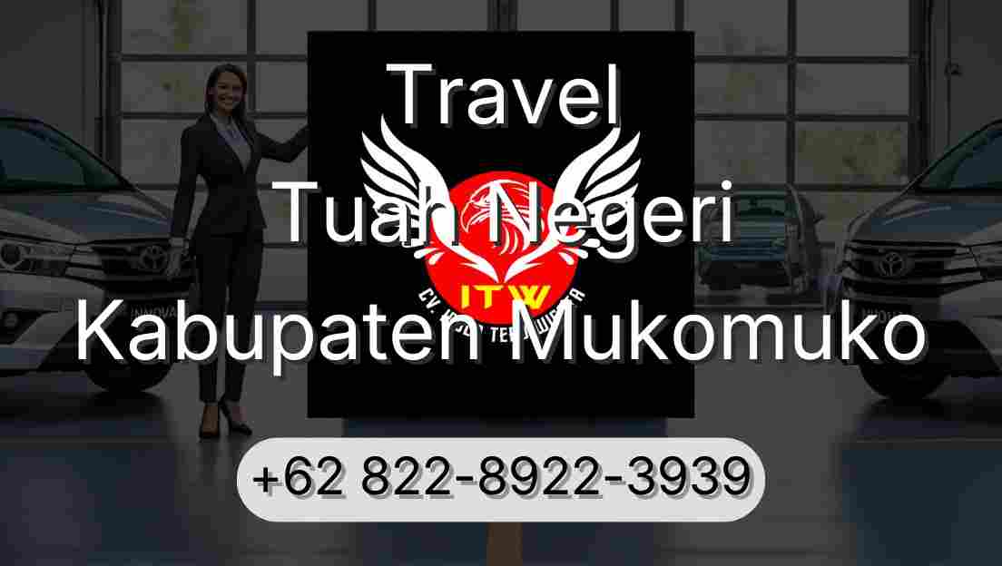 Travel Tuah Negeri Kabupaten Mukomuko