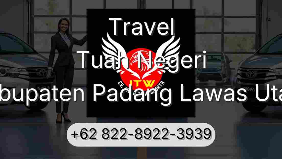 Travel Tuah Negeri Kabupaten Padang Lawas Utara