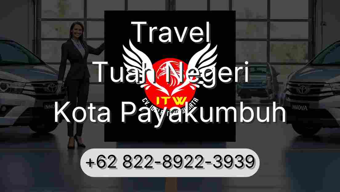 Travel Tuah Negeri Kota Payakumbuh
