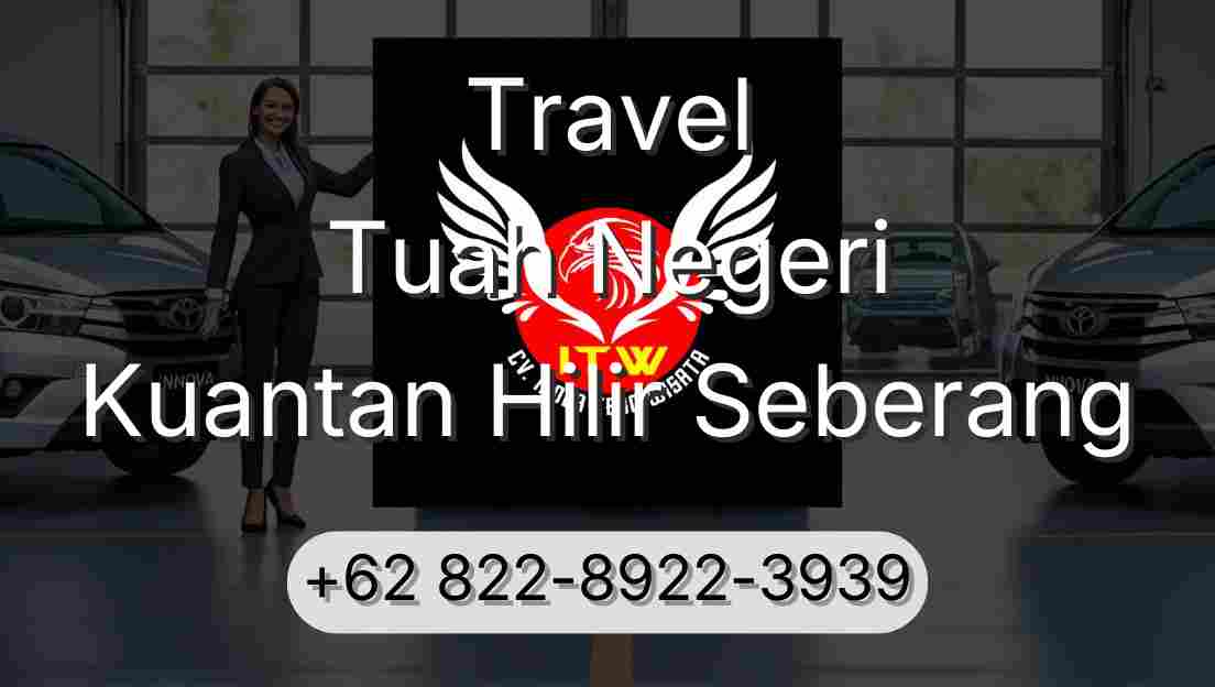 Travel Tuah Negeri Kuantan Hilir Seberang