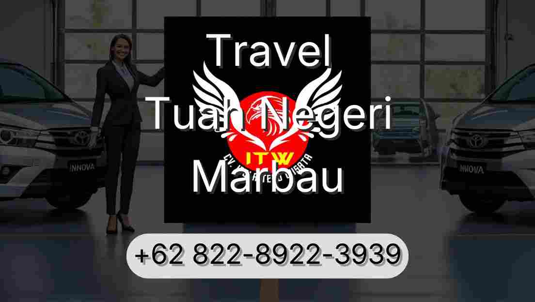 Travel Tuah Negeri Marbau