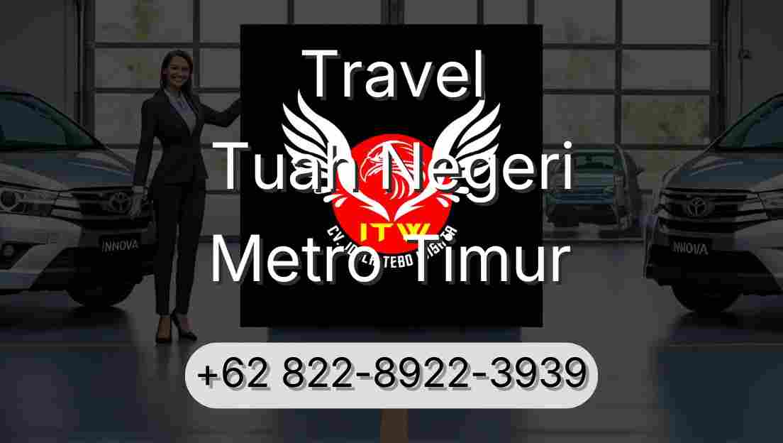 Travel Tuah Negeri Metro Timur