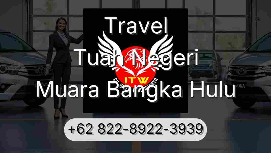Travel Tuah Negeri Muara Bangka Hulu