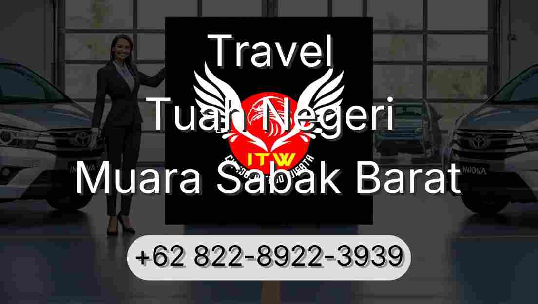 Travel Tuah Negeri Muara Sabak Barat