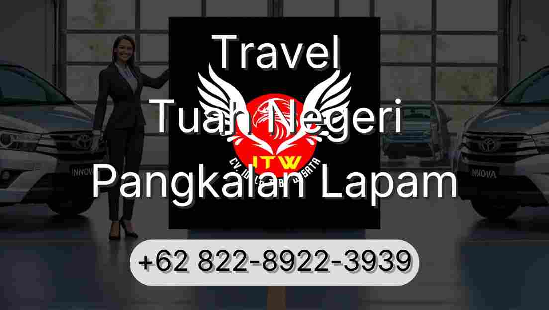 Travel Tuah Negeri Pangkalan Lapam