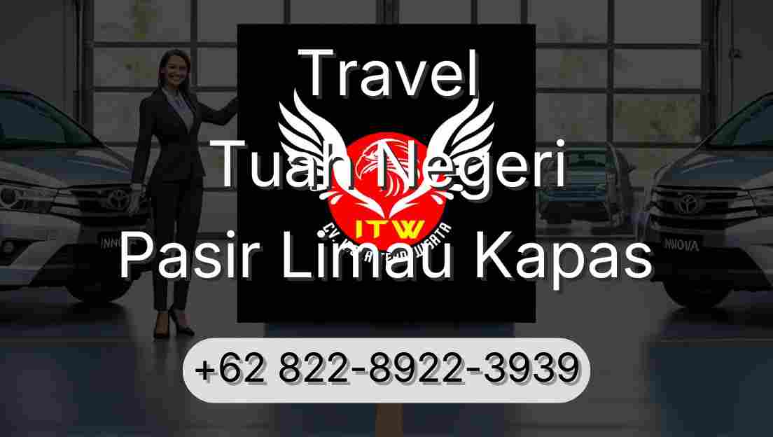 Travel Tuah Negeri Pasir Limau Kapas