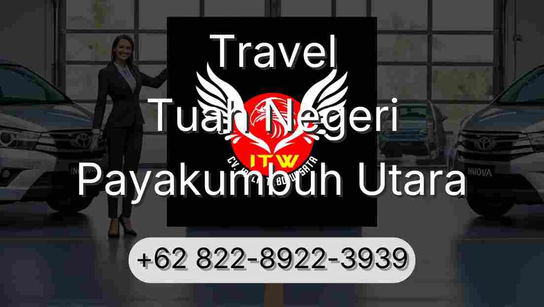 Travel Tuah Negeri Payakumbuh Utara
