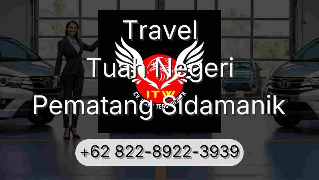 Travel Tuah Negeri Pematang Sidamanik
