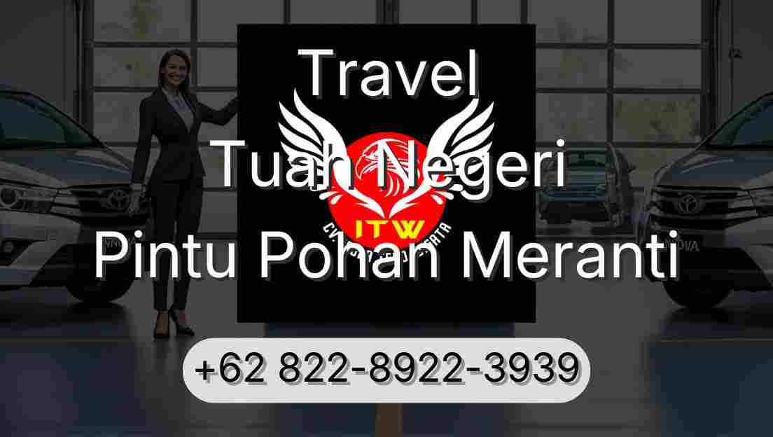 Travel Tuah Negeri Pintu Pohan Meranti