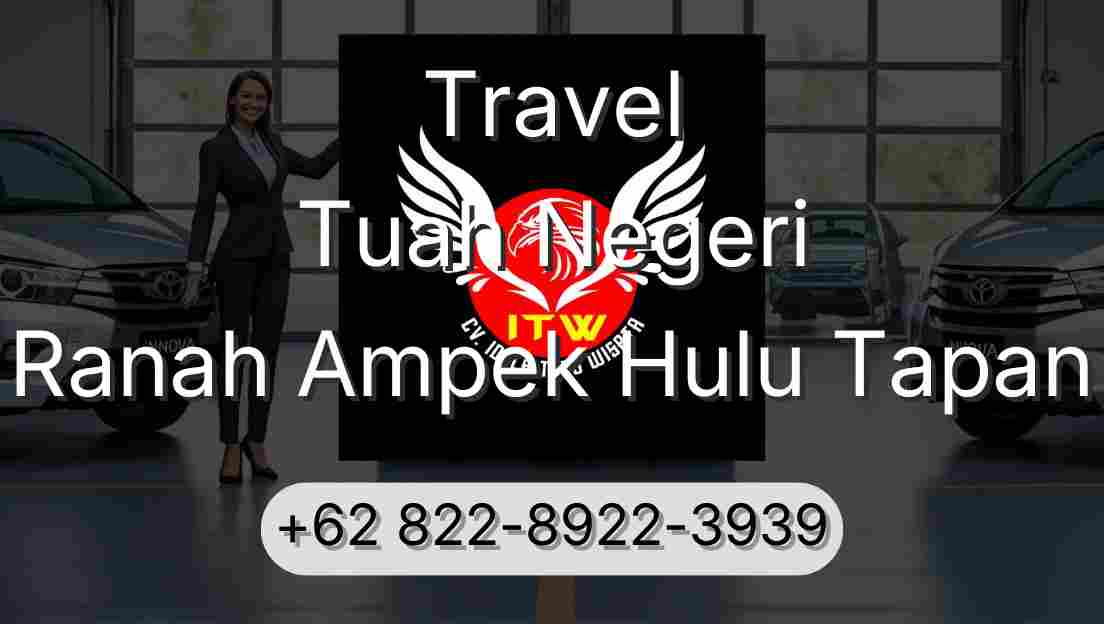 Travel Tuah Negeri Ranah Ampek Hulu Tapan