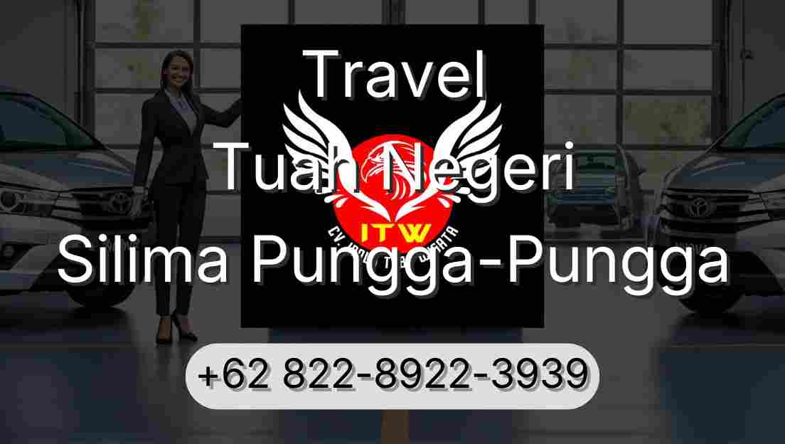 Travel Tuah Negeri Silima Pungga-Pungga
