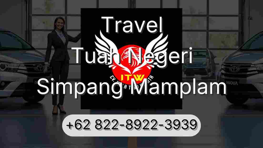 Travel Tuah Negeri Simpang Mamplam