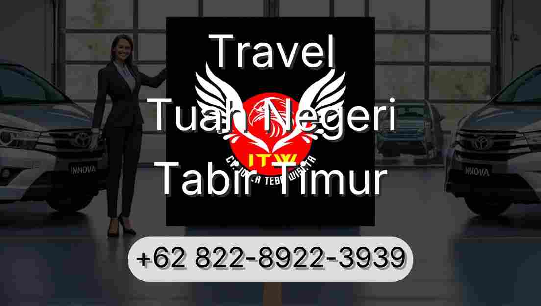 Travel Tuah Negeri Tabir Timur