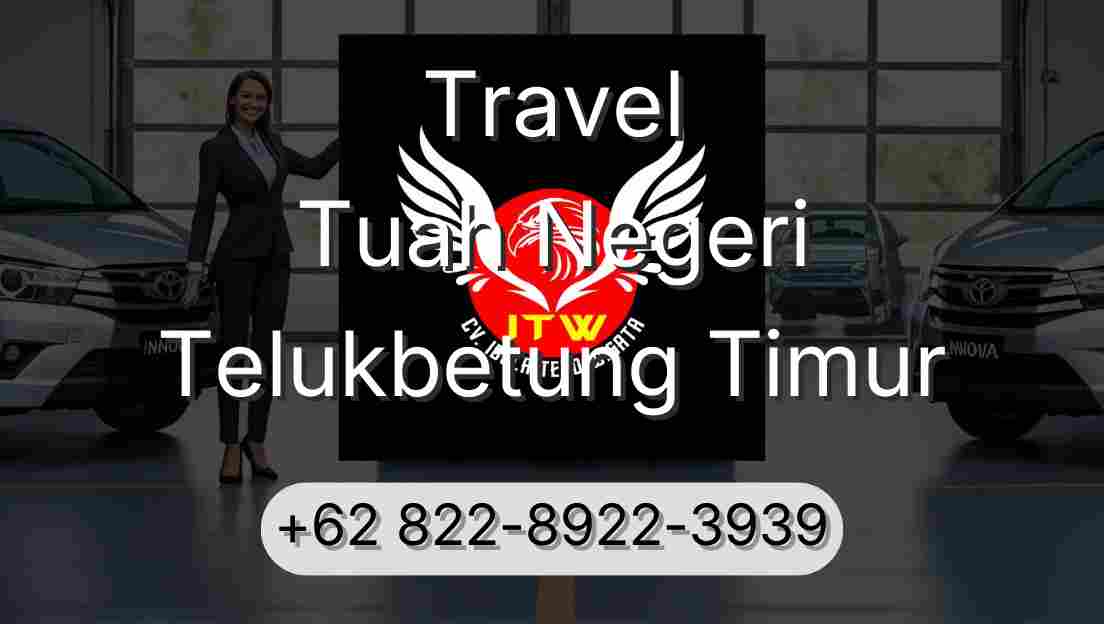 Travel Tuah Negeri Telukbetung Timur