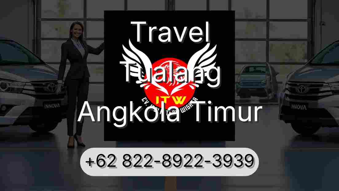 Travel Tualang Angkola Timur