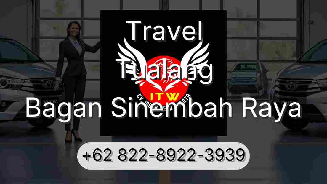 Travel Tualang Bagan Sinembah Raya