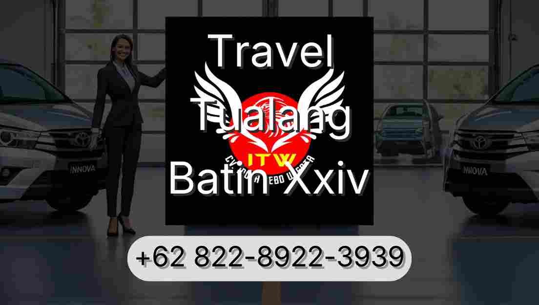 Travel Tualang Batin Xxiv