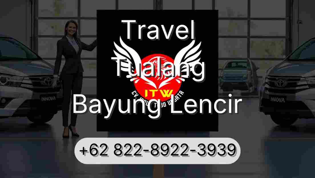 Travel Tualang Bayung Lencir