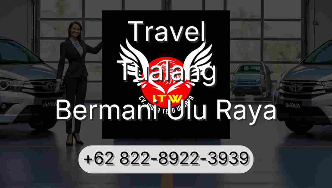Travel Tualang Bermani Ulu Raya