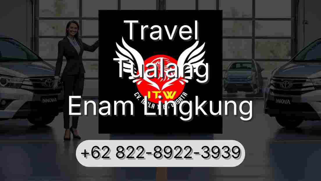 Travel Tualang Enam Lingkung