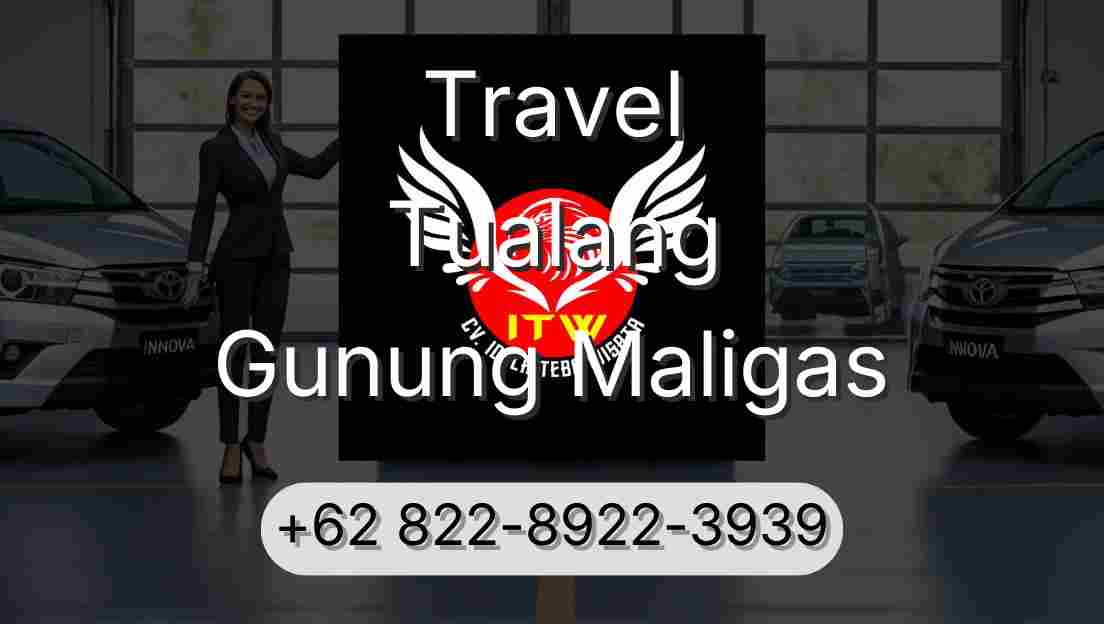 Travel Tualang Gunung Maligas