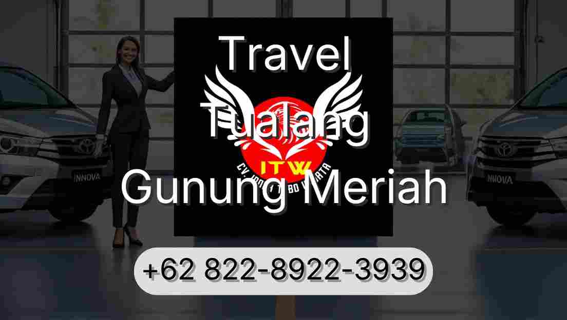 Travel Tualang Gunung Meriah