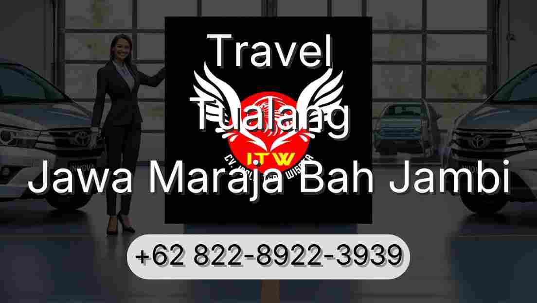 Travel Tualang Jawa Maraja Bah Jambi