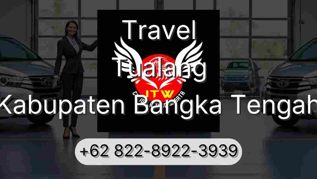 Travel Tualang Kabupaten Bangka Tengah