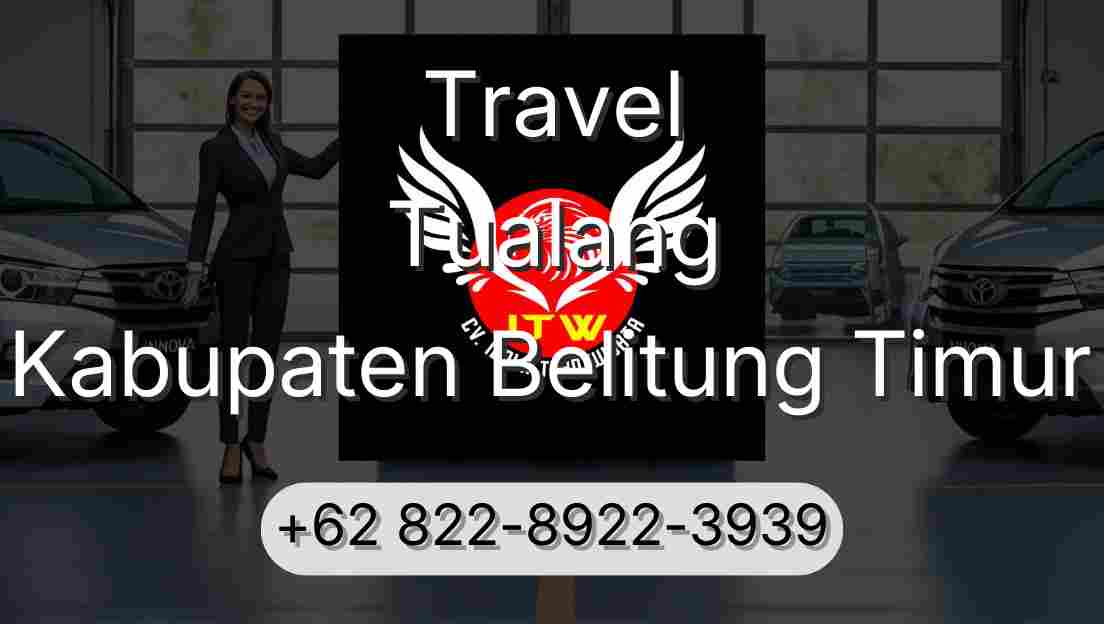 Travel Tualang Kabupaten Belitung Timur