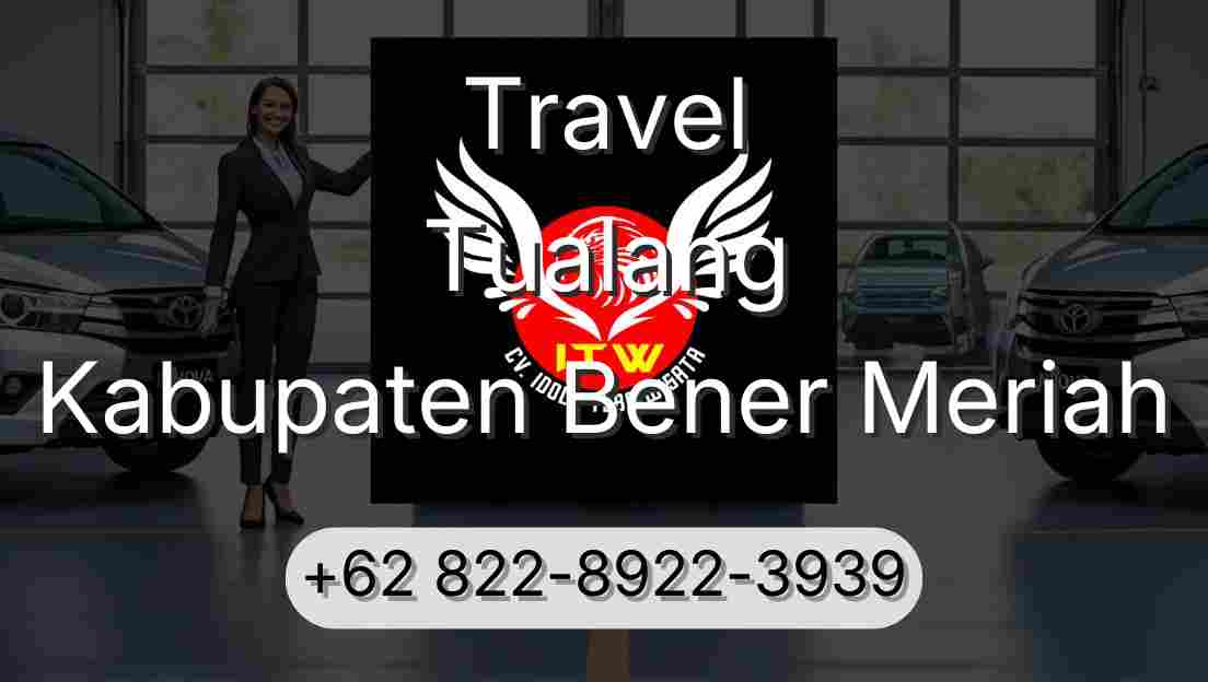 Travel Tualang Kabupaten Bener Meriah