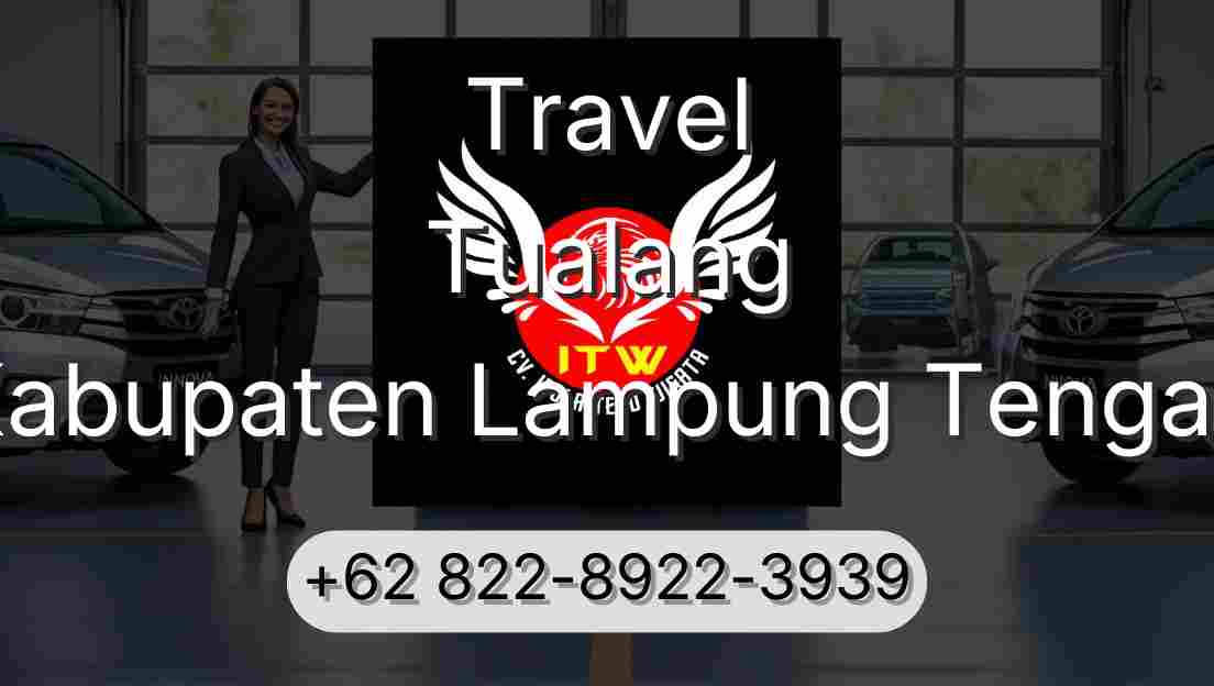 Travel Tualang Kabupaten Lampung Tengah