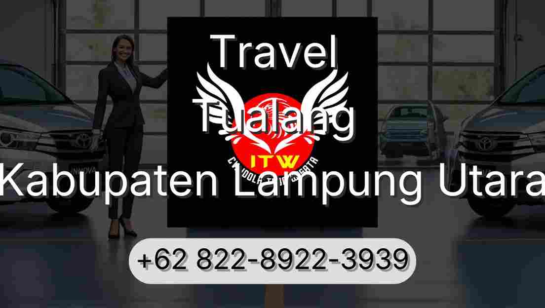 Travel Tualang Kabupaten Lampung Utara
