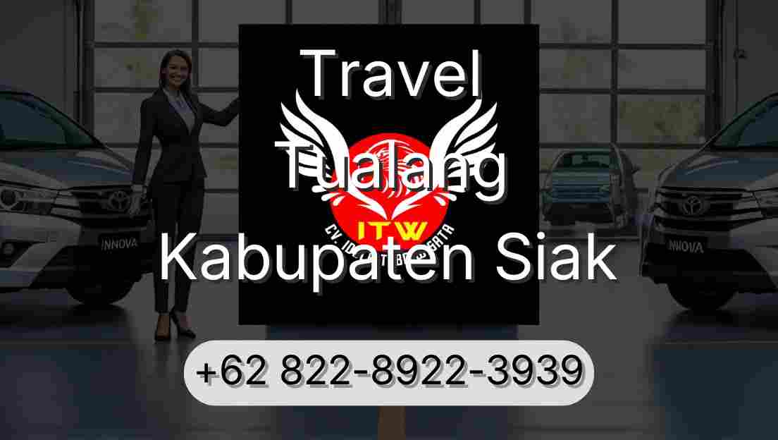 Travel Tualang Kabupaten Siak
