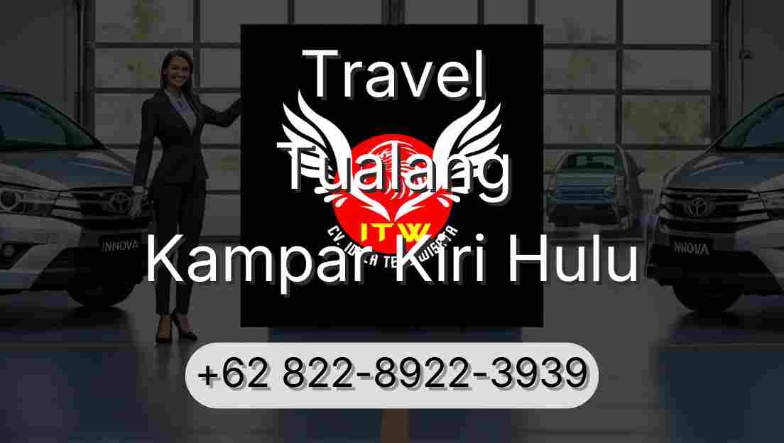 Travel Tualang Kampar Kiri Hulu
