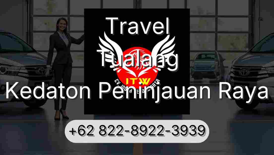 Travel Tualang Kedaton Peninjauan Raya