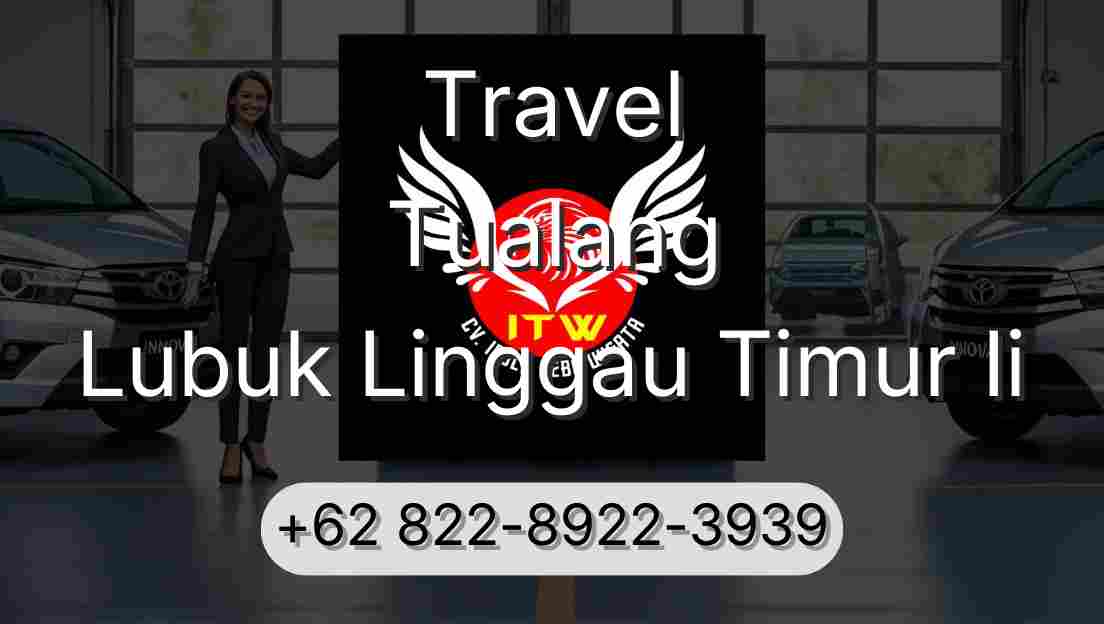 Travel Tualang Lubuk Linggau Timur Ii