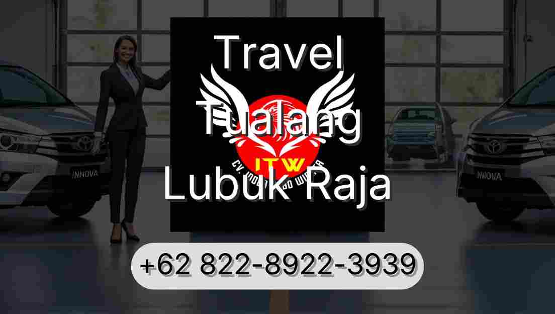 Travel Tualang Lubuk Raja