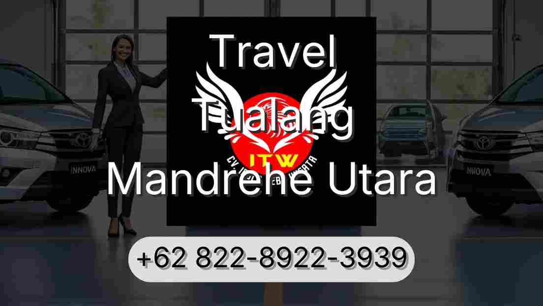 Travel Tualang Mandrehe Utara