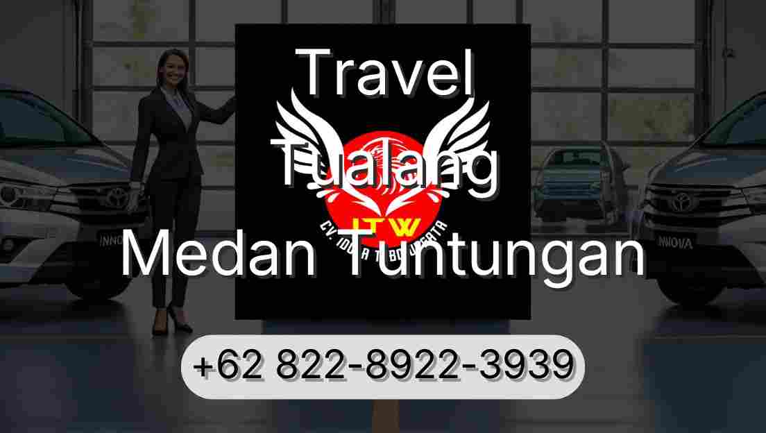 Travel Tualang Medan Tuntungan